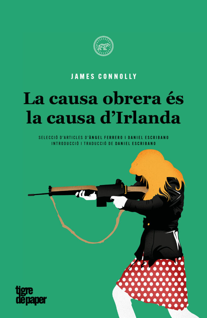 La causa obrera és la causa d'Irlanda - (James Connolly) 1 La causa obrera és la causa d'Irlanda - (James Connolly)