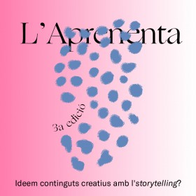 L'Aprenenta: Ideem continguts creatius amb l'storytelling?